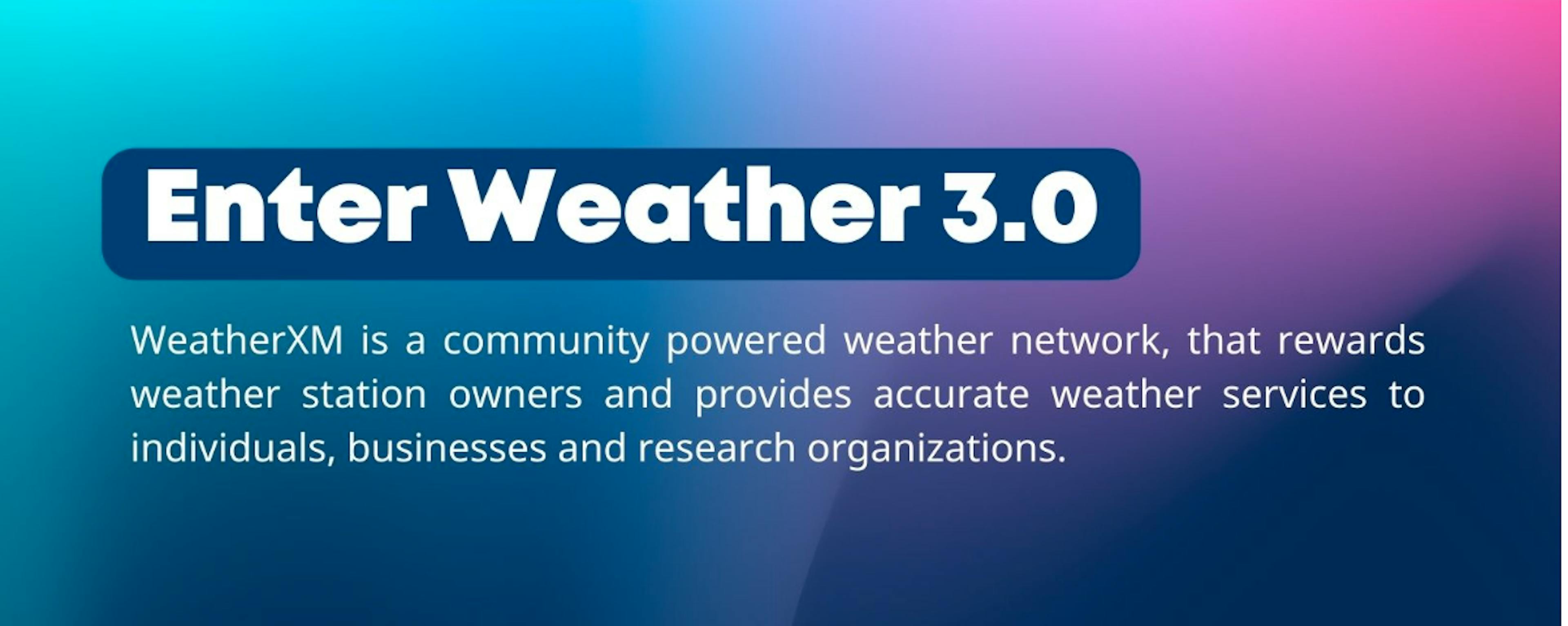 Enter Weather 3.0