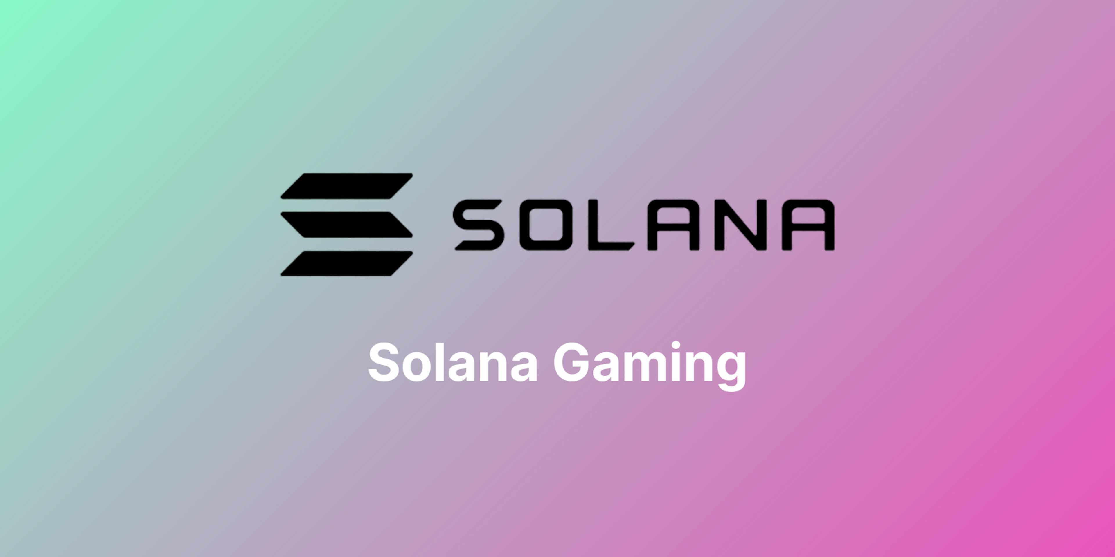 Solana Gaming
