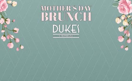 Mother's Day Brunch at Dukes