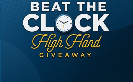 Beat the Clock High Hand Giveaway