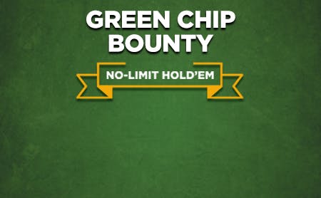 Green Chip Bounty No Limit Hold’em Tournament