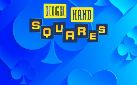 High Hand Squares
