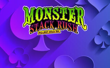 Monster Stack Rush NLH Tournament