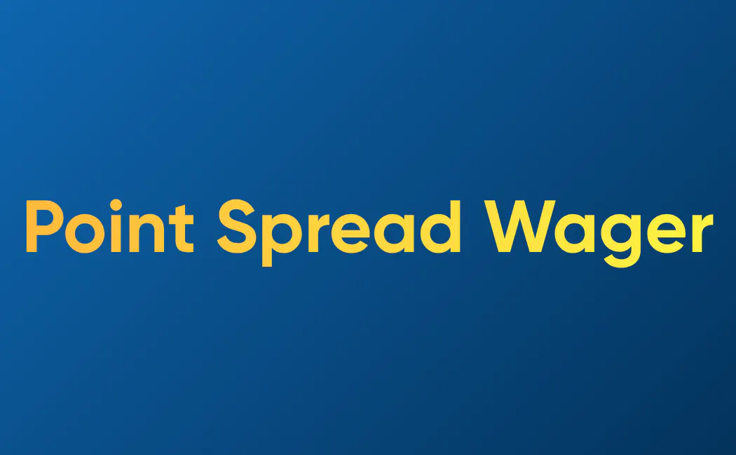 POINT SPREAD WAGER