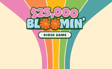$25,000 Bloomin' Progressive Jackpot Kiosk Game