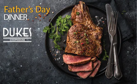Father's Day Dinner at Dukes
