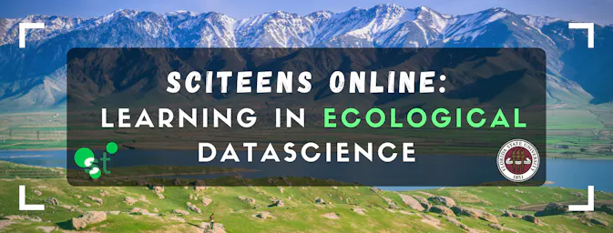 SciTeens Online: Learning in Ecological DataScience