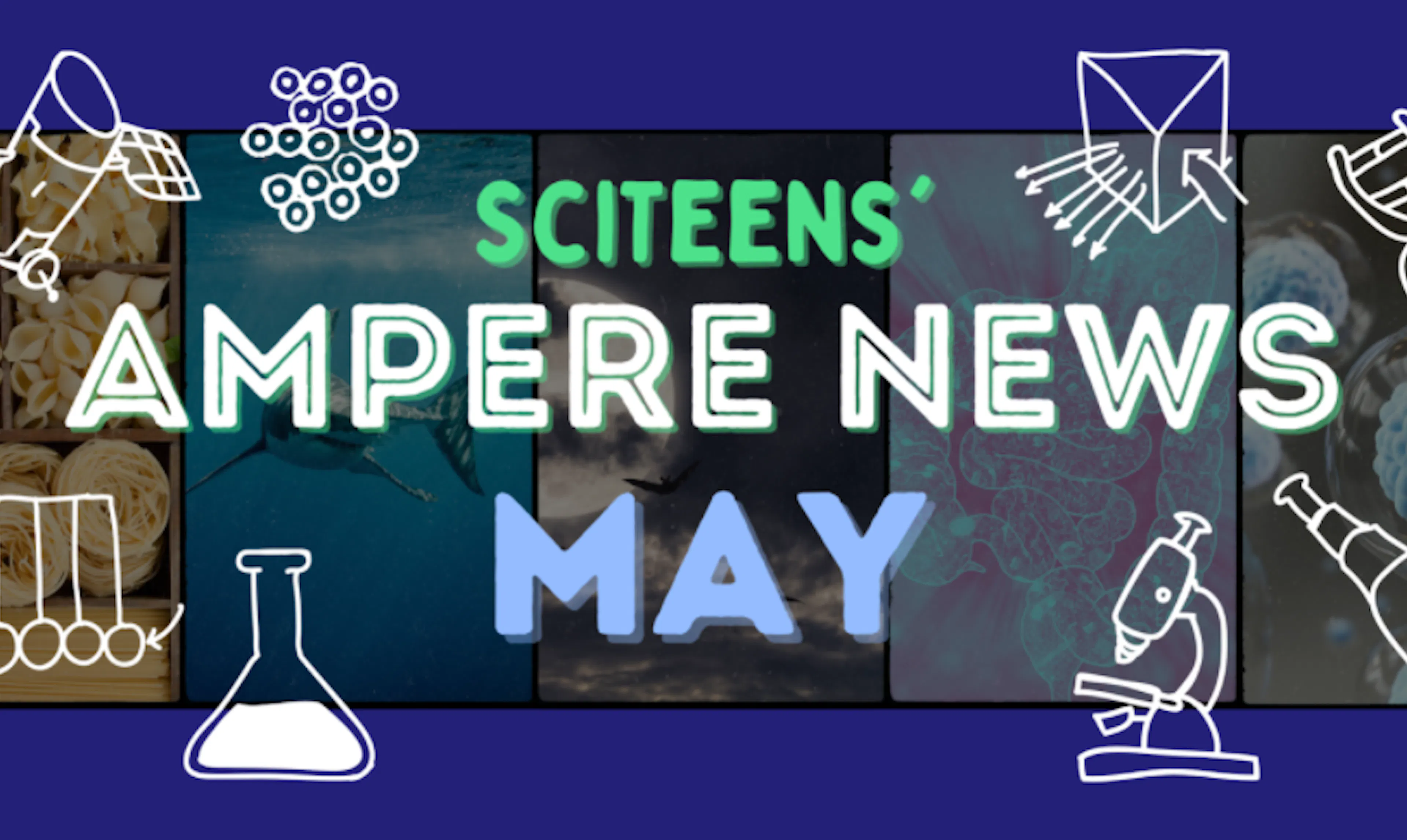 SciTeens’ Ampere News: 5 of the Coolest Breakthroughs From This May