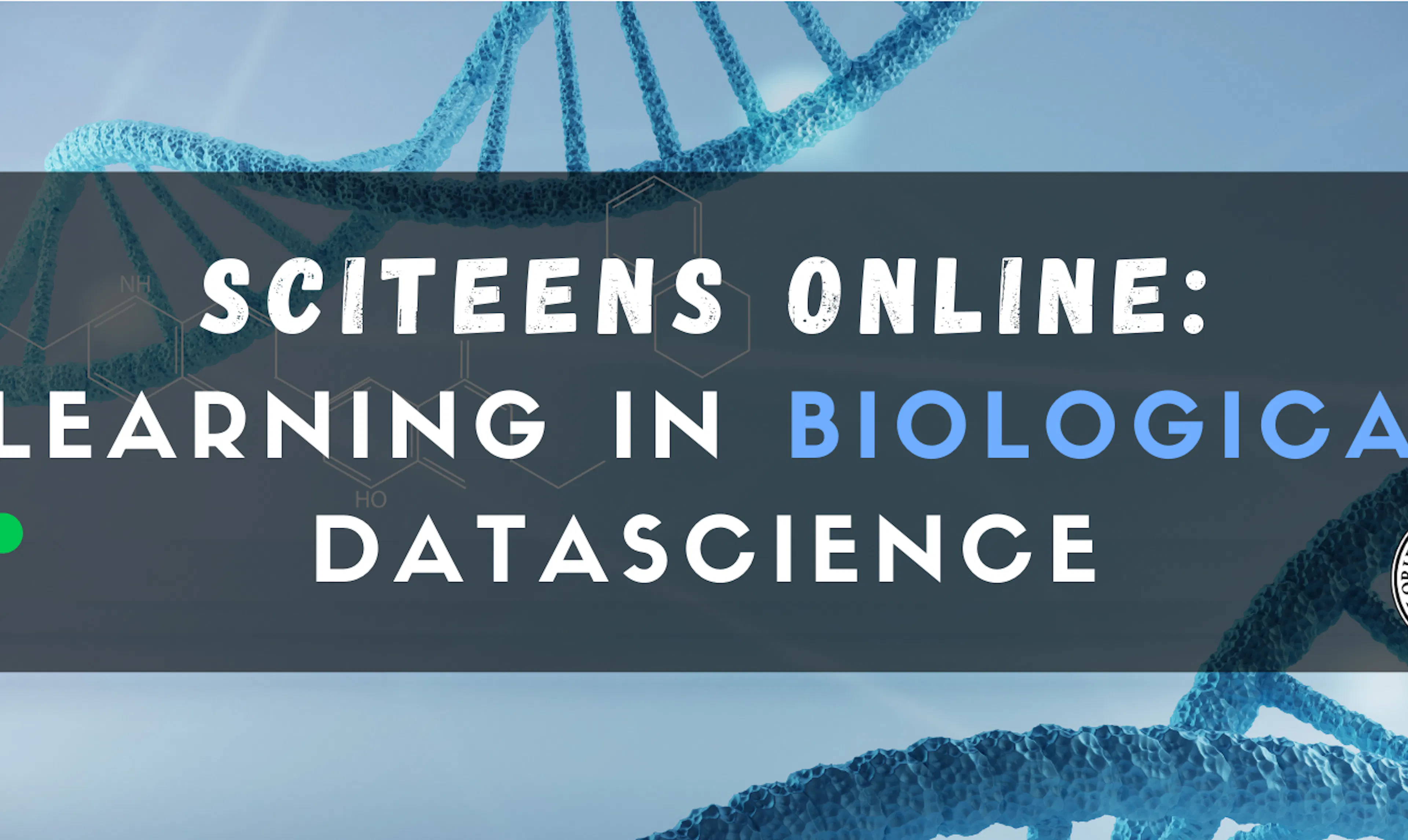 SciTeens Online: Learning In Biological Datascience