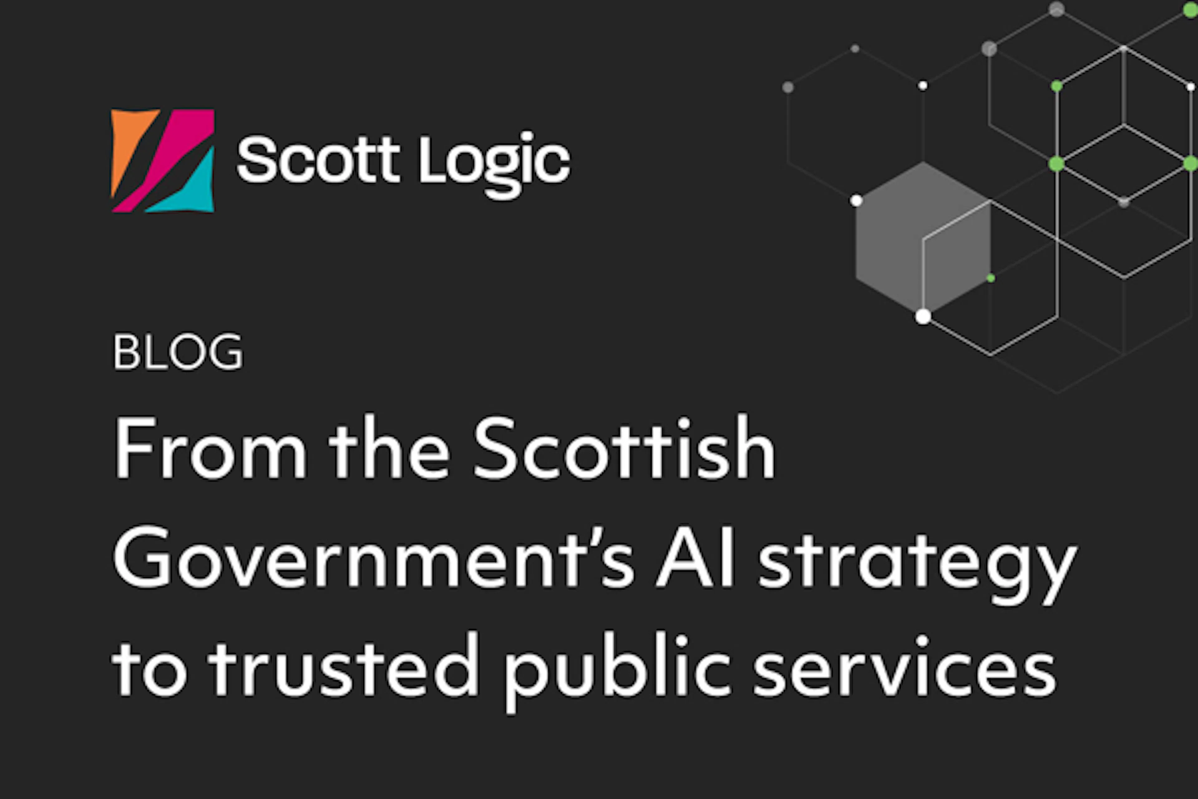 Blog - From the Scottish Government's AI strategy to trusted public service - Russell Sloan - CEO