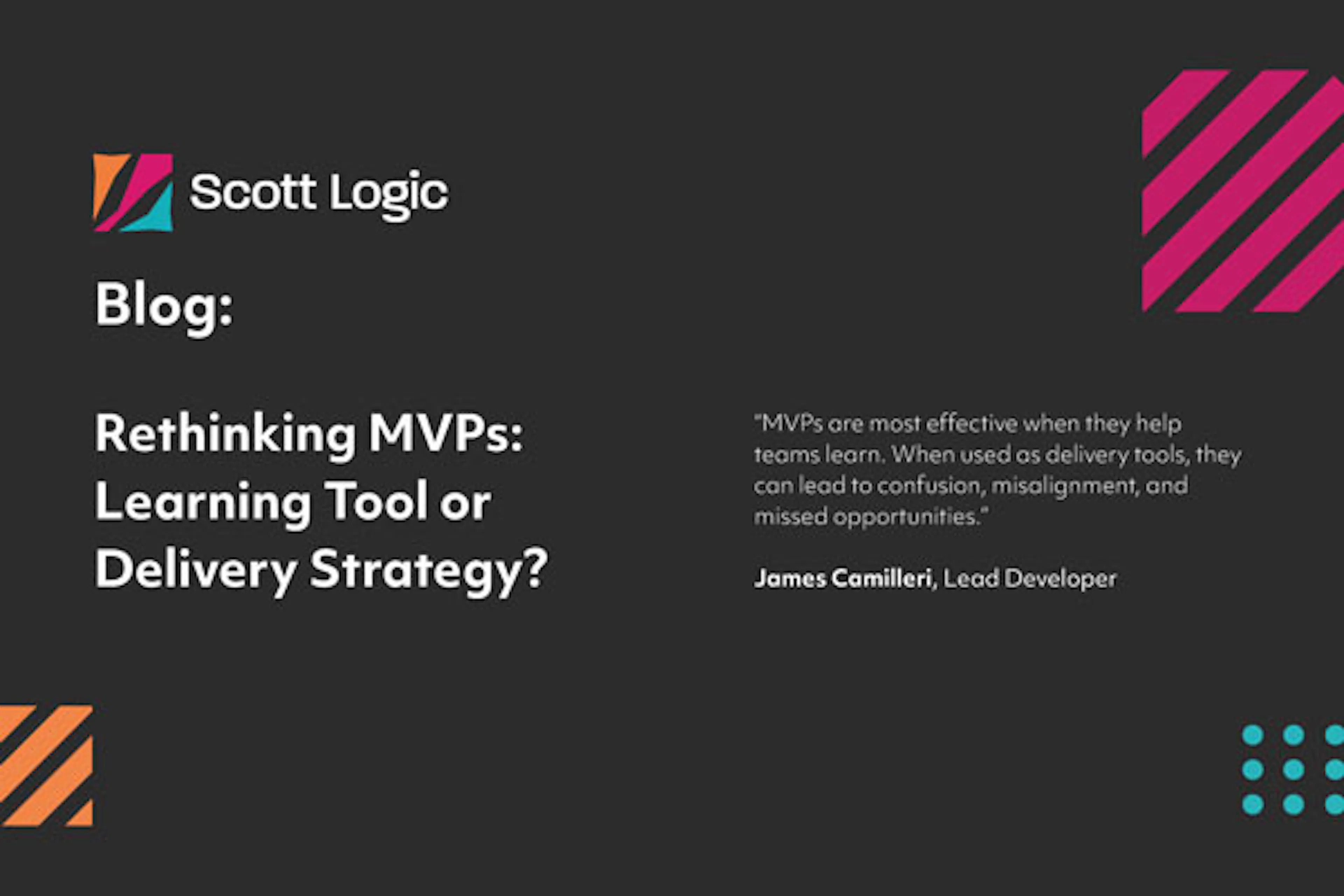 Rethinking MVPs - Learning tool or delivery strategy