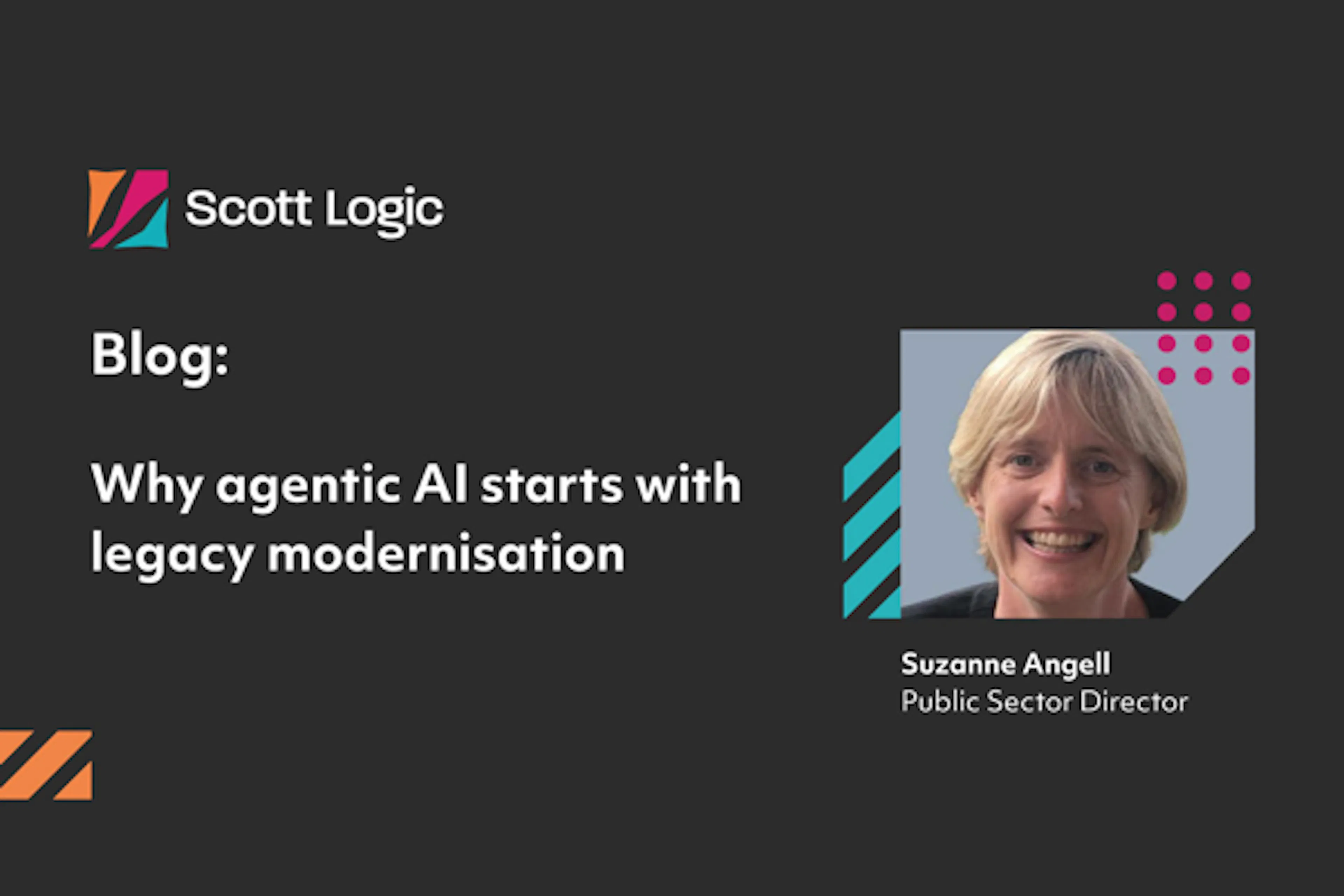 Blog - Why agentic AI starts with legacy modernisation - Suzanne Angell - Public Sector Director