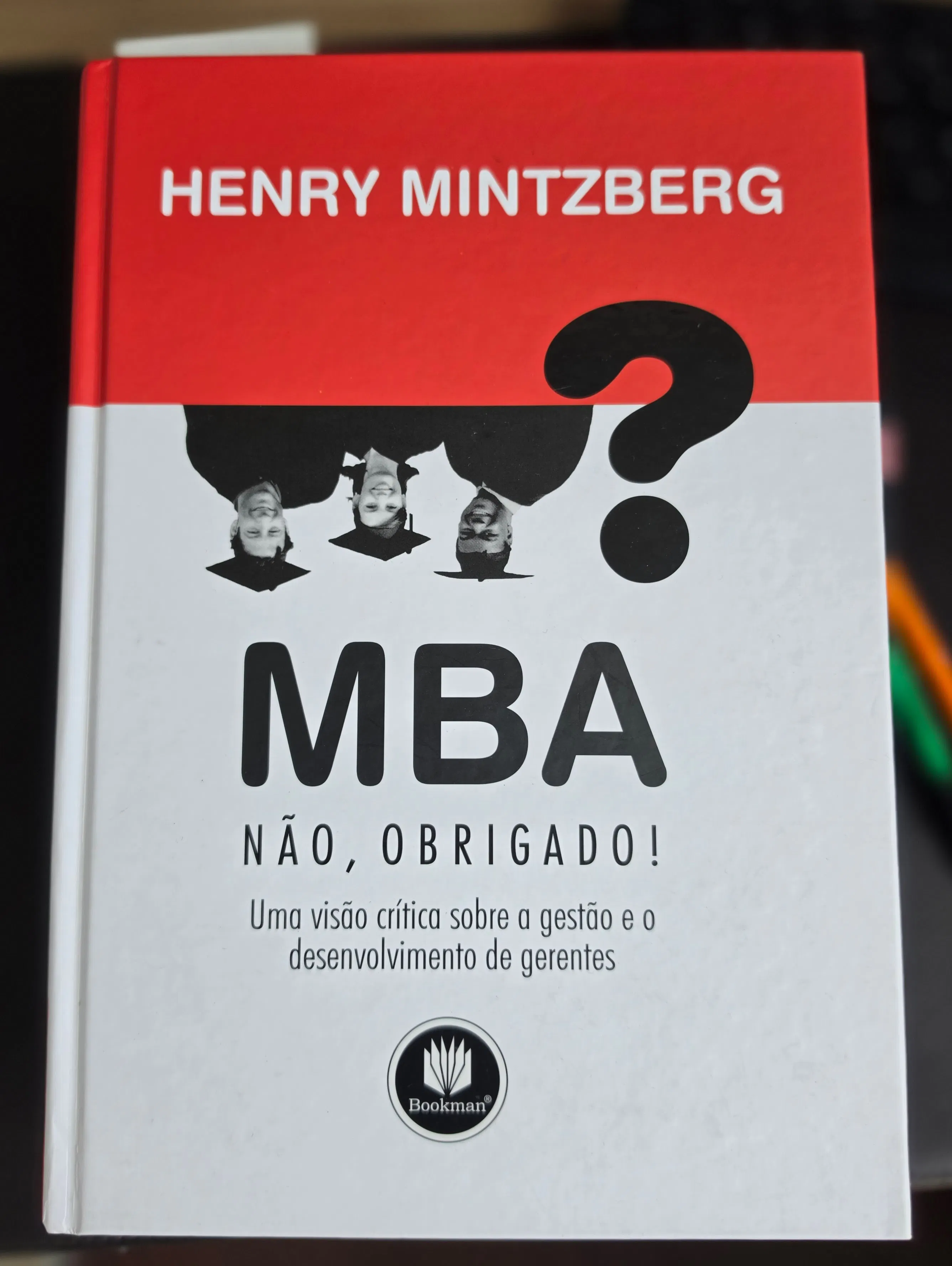 Capa do livro MBA, não obrigado! (Managers, Not MBAs) de Henry Mintzberg