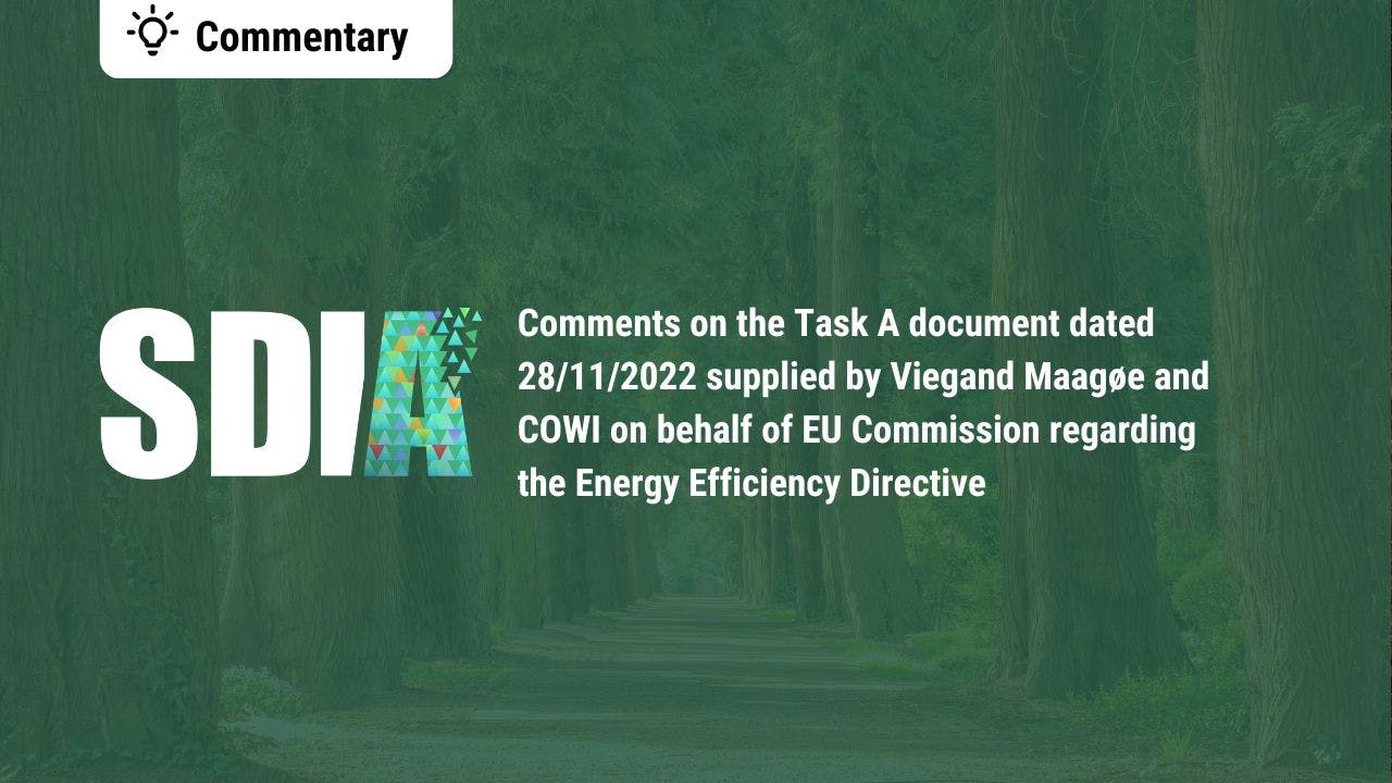 Comments on the Task A document dated 28/11/2022 supplied by Viegand Maagøe and COWI on behalf of the EU Commission regarding the Energy Efficiency Directive