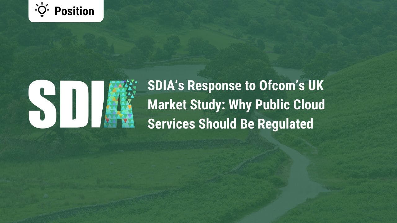 SDIA’s Response to Ofcom’s UK Market Study: Why Public Cloud Services Should Be Regulated