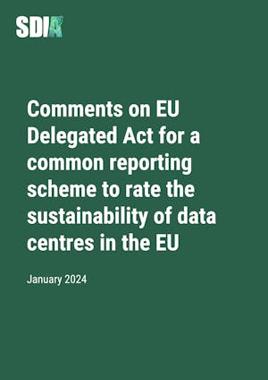 Comments on EU Delegated Act for a common reporting scheme to rate the sustainability of data centres in the EU
