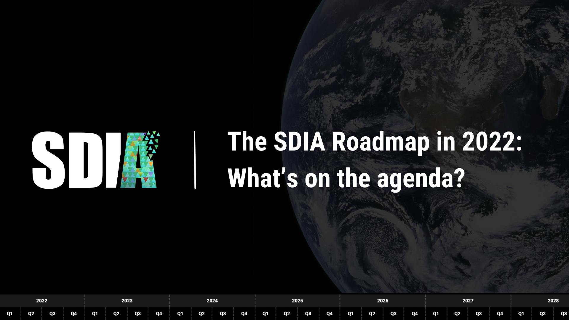 The SDIA Roadmap in 2022: What’s on the agenda?