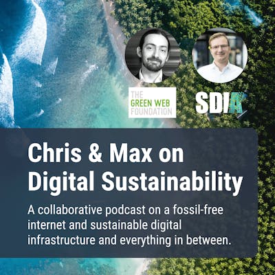 Chris & Max on Digital Sustainability