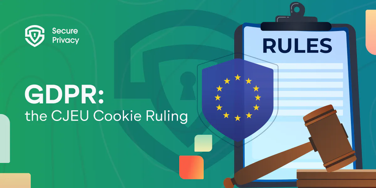 GDPR: What the CJEU Cookie Ruling Means for Businesses
