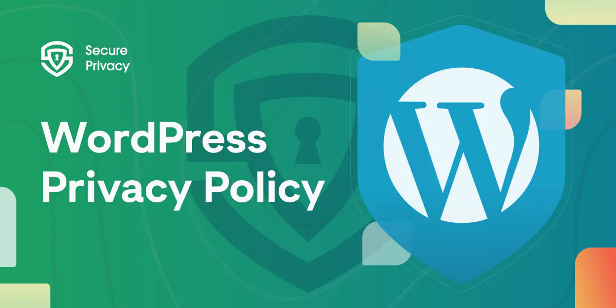 WordPress Privacy Policy | Secure Privacy