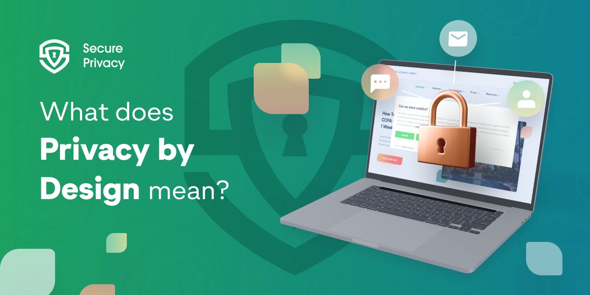 Different Examples Of Privacy Indesign Privacy by Design ┃GDPR & other Privacy Laws