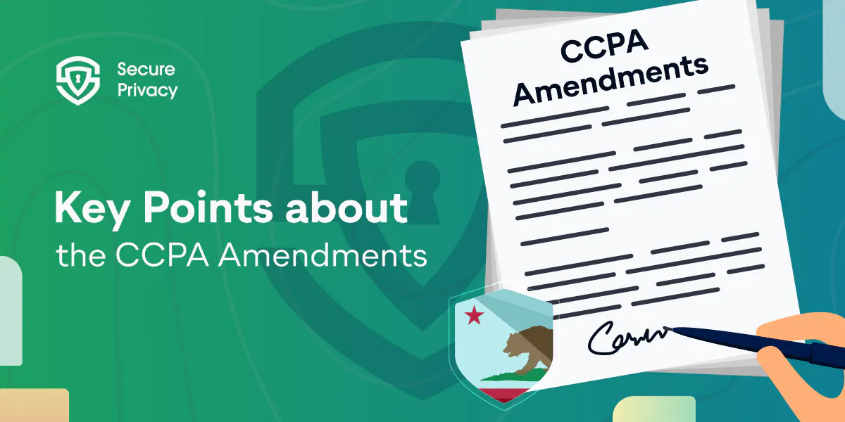 CCPA Amendments: Key Changes You Need to Know