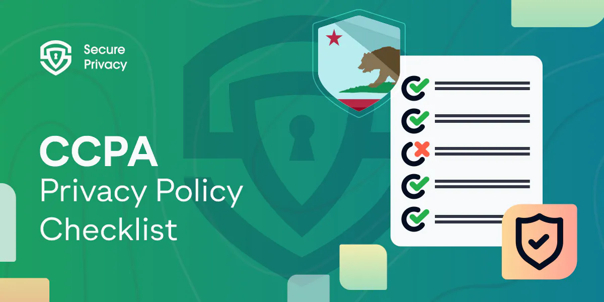 CCPA Privacy Policy: The Ultimate Compliance Checklist