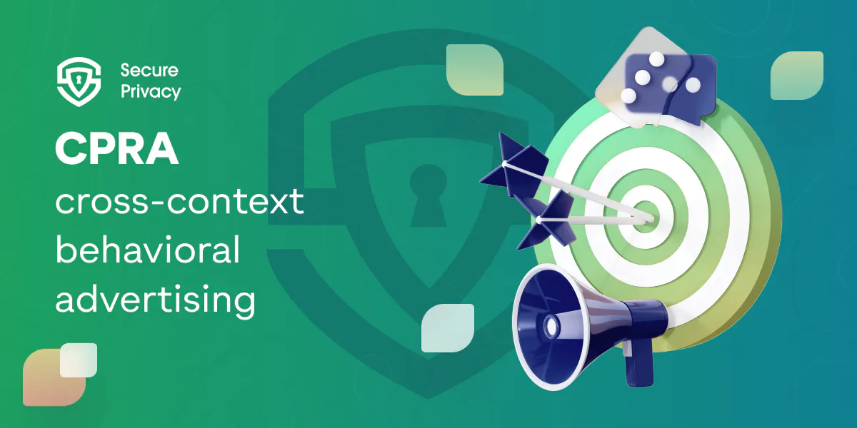 CPRA cross-context behavioral advertising