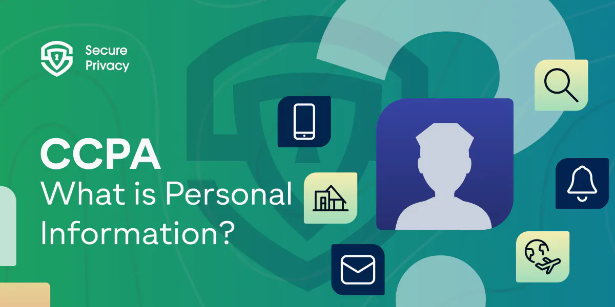 What is Personal Information under the CCPA