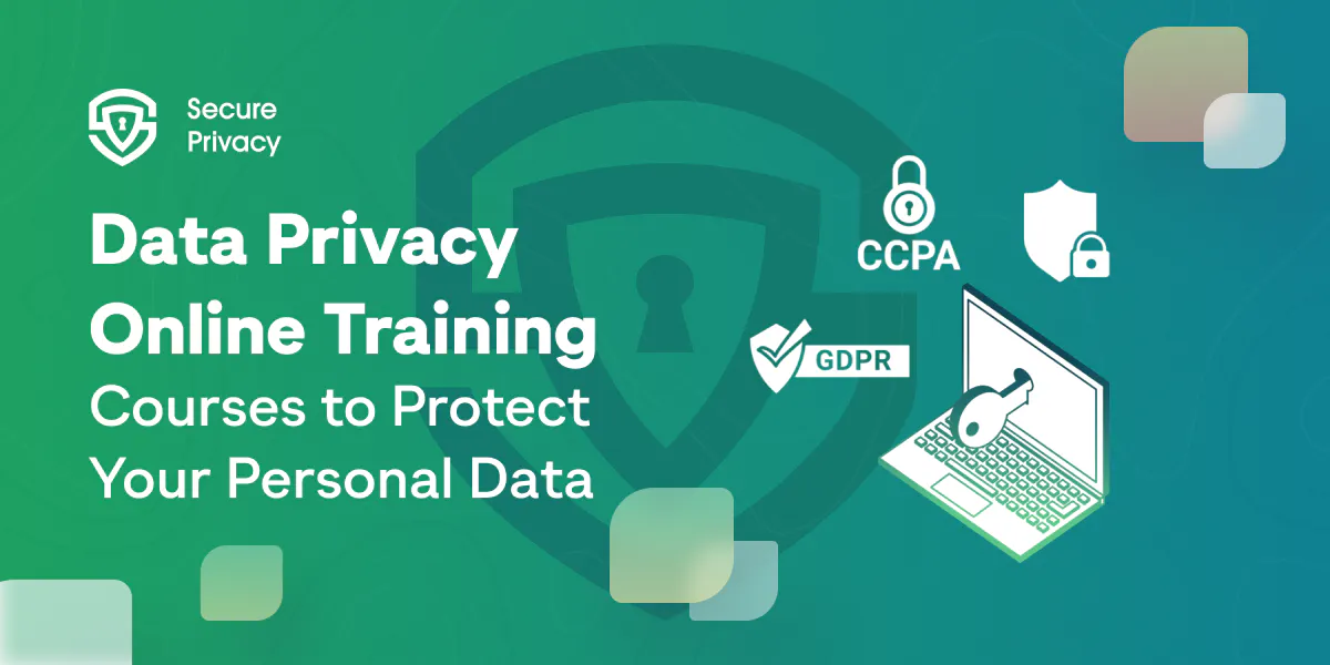 Data Privacy Training Platform: Online Courses to Protect Your Personal Data