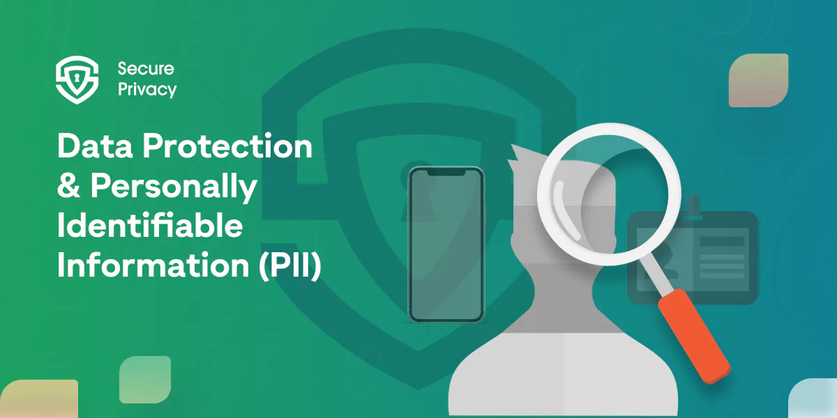 Understanding the Importance of Personally Identifiable Information ...