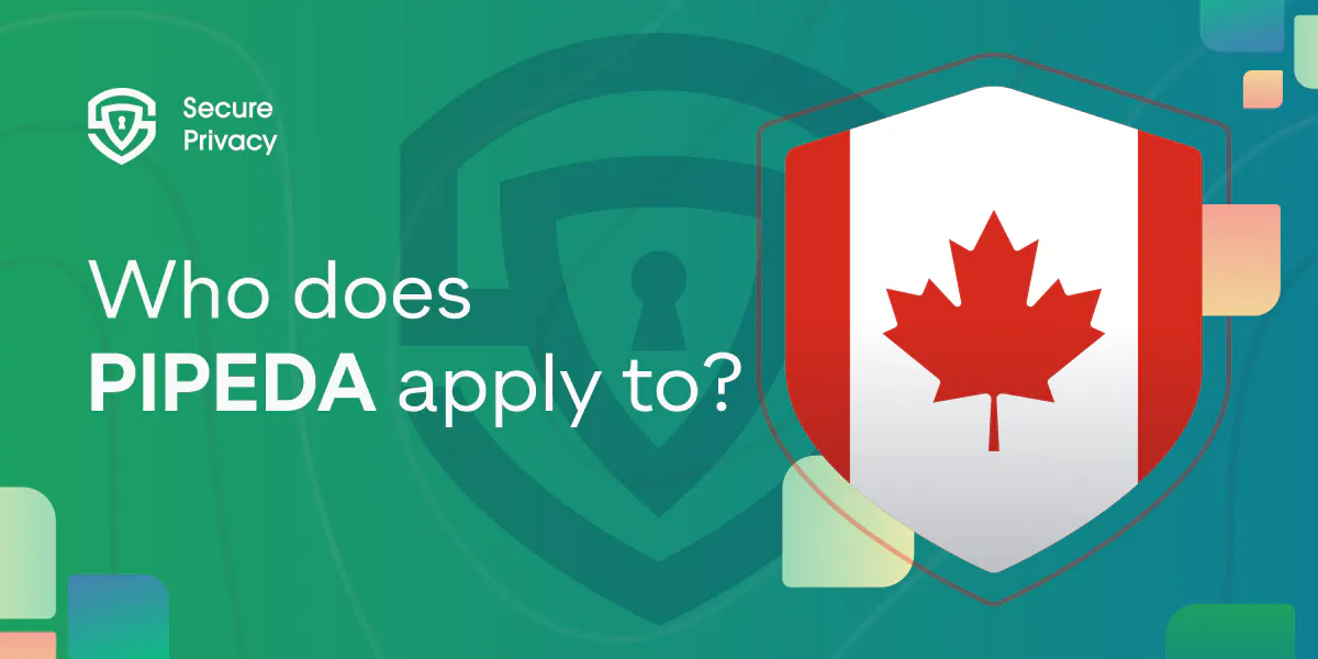 Who Does PIPEDA Apply to?