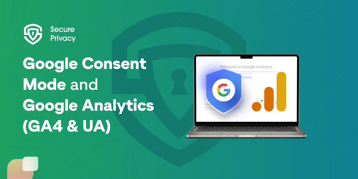 Google Consent Mode and Google Analytics (GA4 and UA)