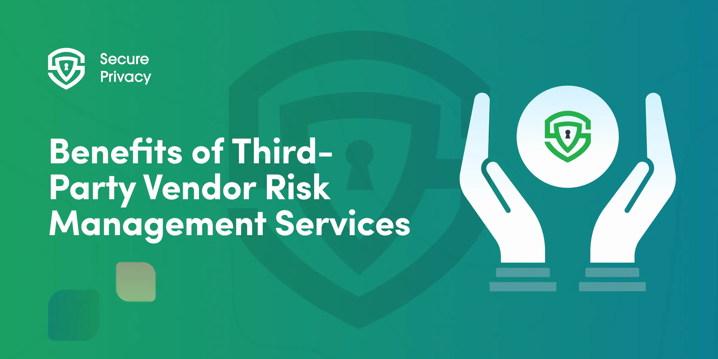 Benefits of Third-Party Vendor Risk Management Services