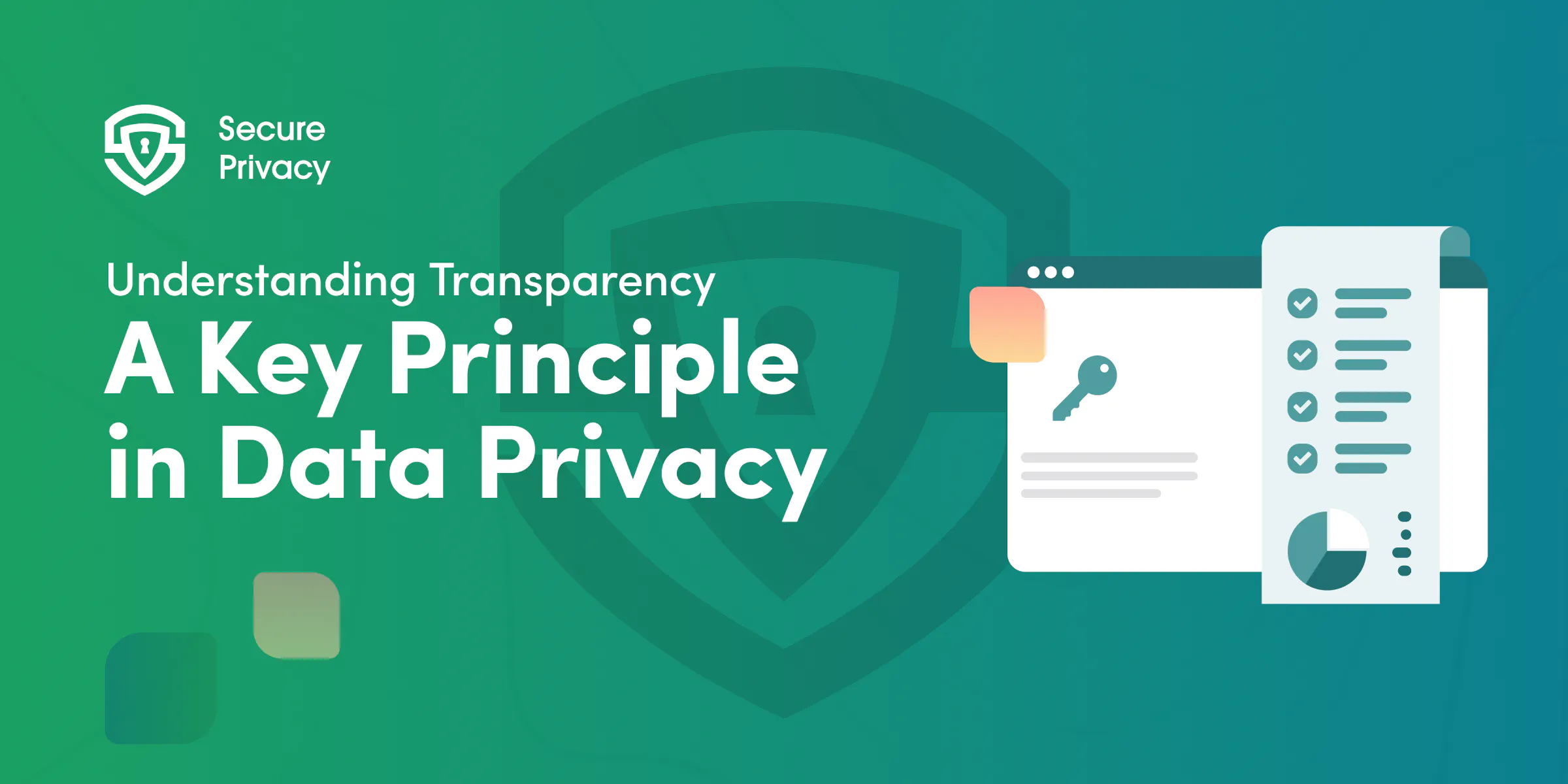 Transparency in Data Privacy: Building Trust Through Clear Communication