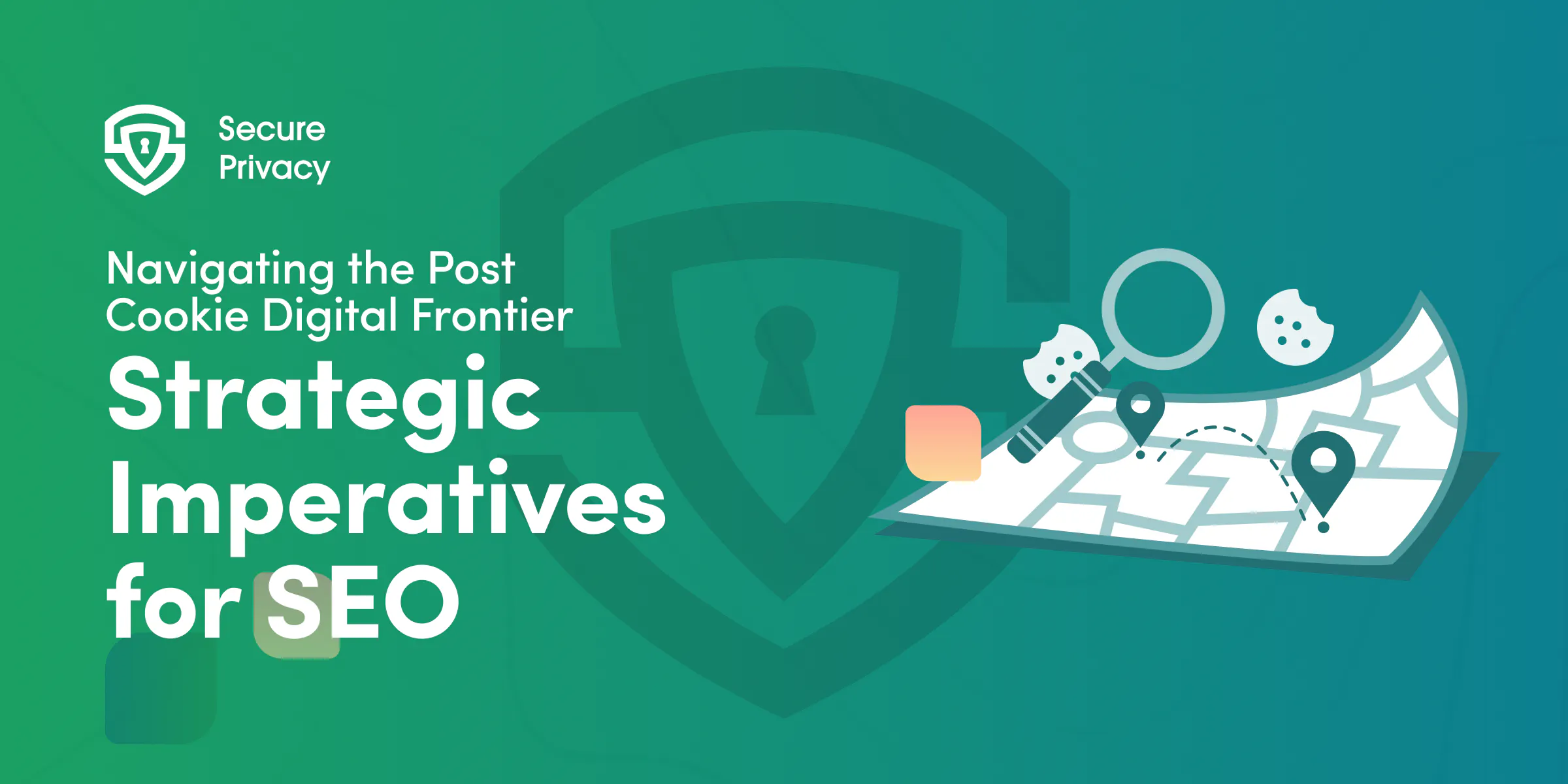 SEO After Cookies: How to Adapt Your Compliance Strategy