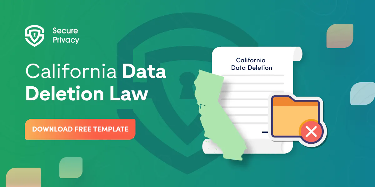 California's Data Deletion Law: Understanding the California Delete Act for Regulating Data Brokers