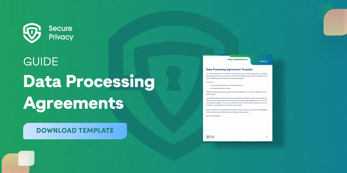 GDPR Data Processing Agreements | Guide & Free Template