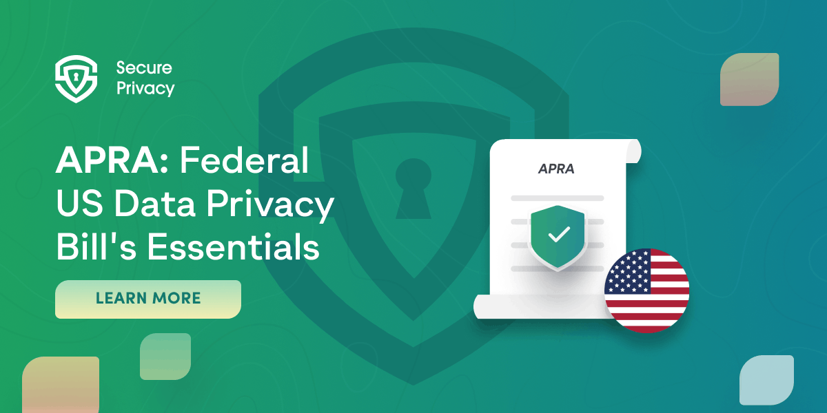 The American Privacy Rights Act: The Federal US Data Privacy Bill's Essentials