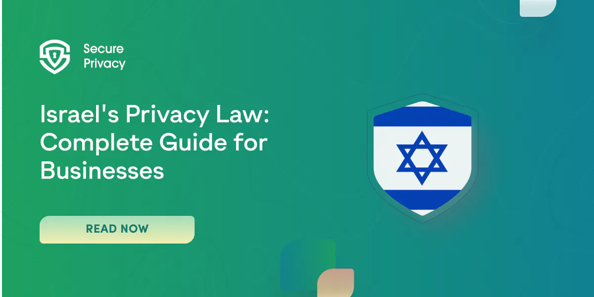 Navigating Israel’s Data Protection Landscape: Key Compliance Insights for Businesses