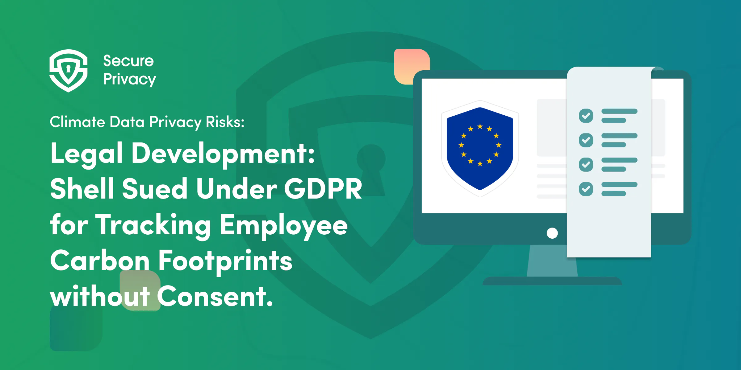 Climate Data Privacy Risks and Litigation: Critical Developments for Organizations