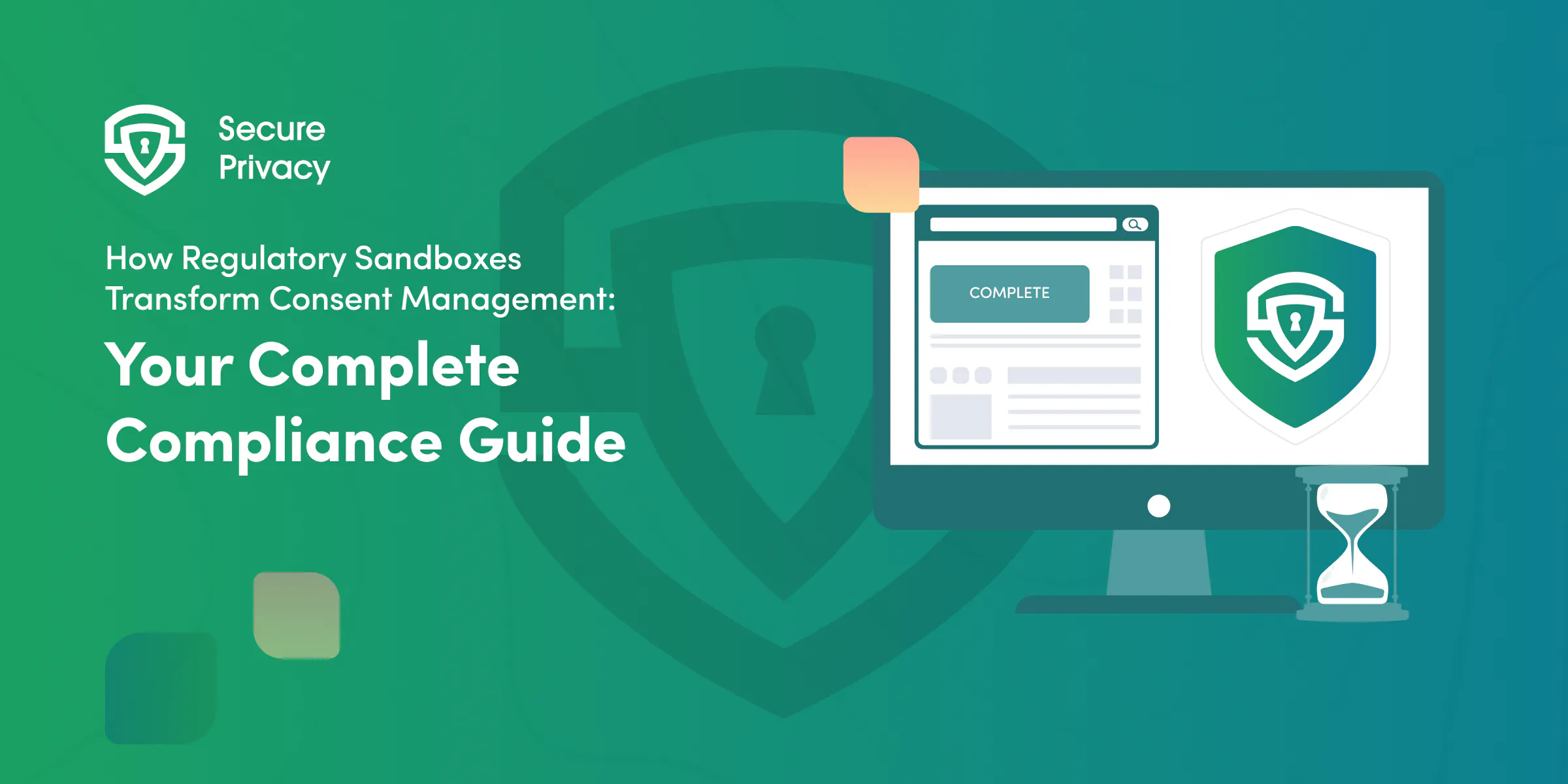 How Regulatory Sandboxes Transform Consent Management: Your Complete Compliance Guide