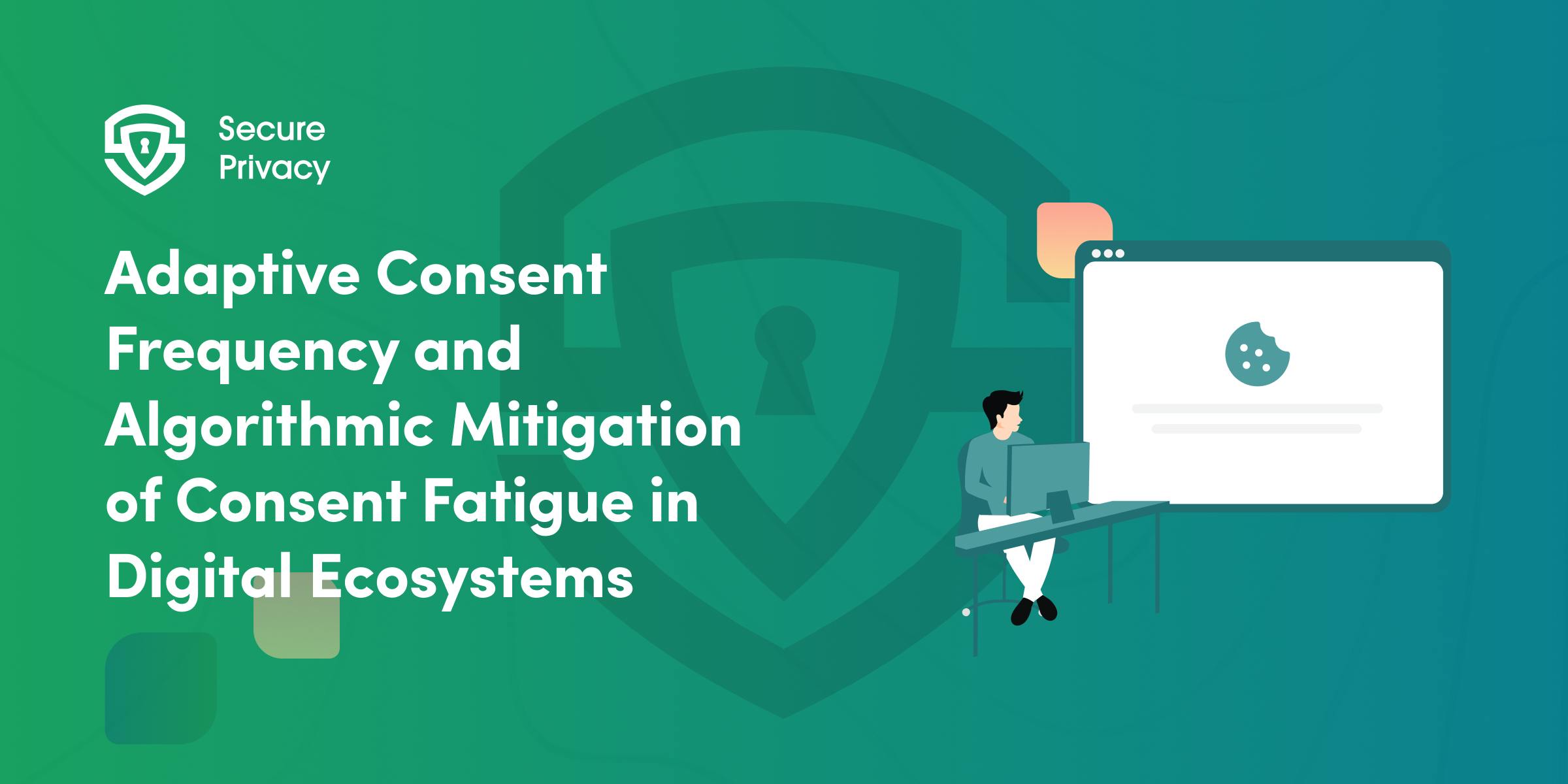 Consent Isometric aEsMWbNJEFaPX6um_adaptiveconsentfrequency.png?ixlib=gatsbyFP&auto ...
