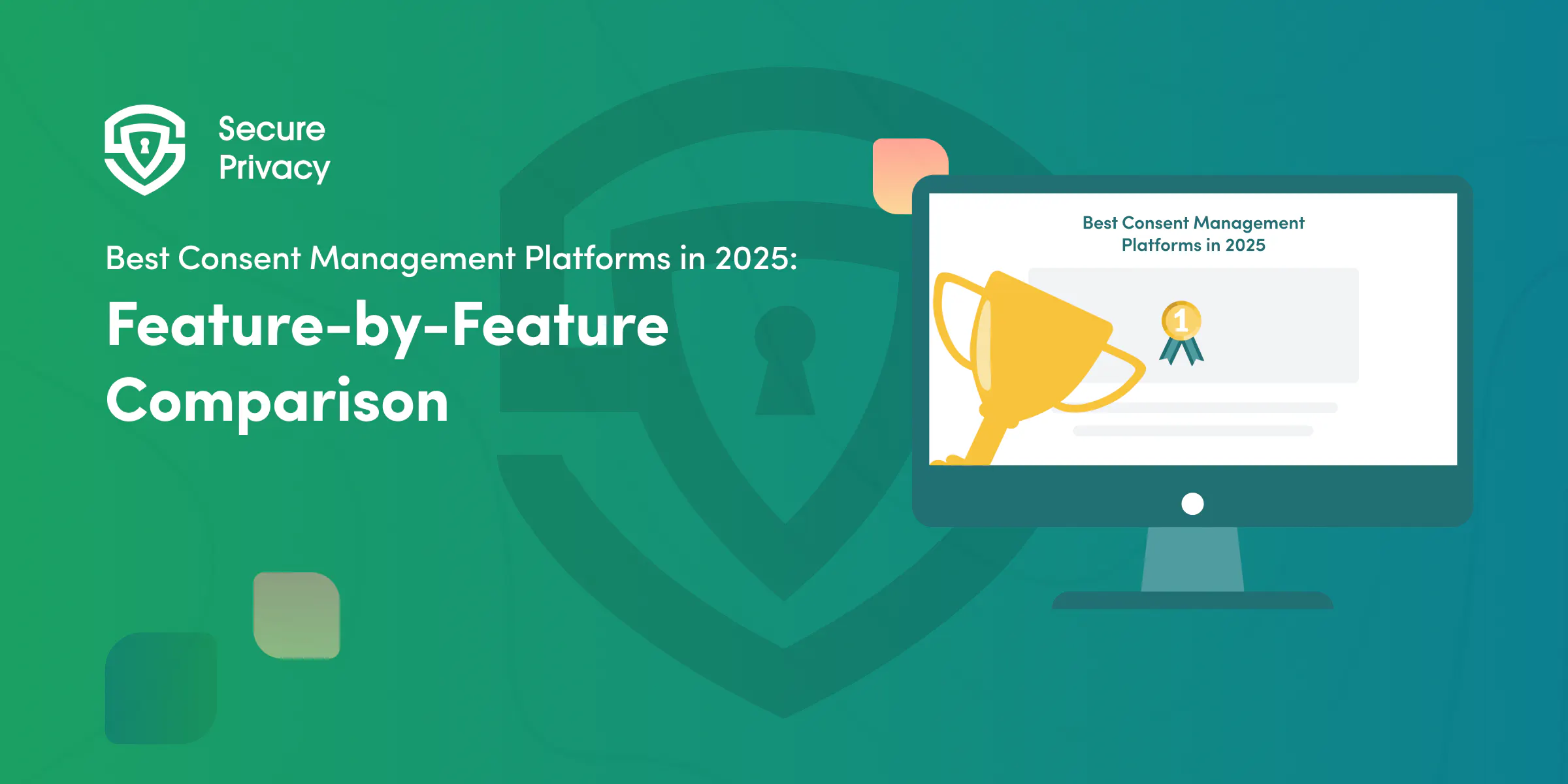 The 8 Best Consent Management Platforms in 2025: Feature-by-Feature Comparison