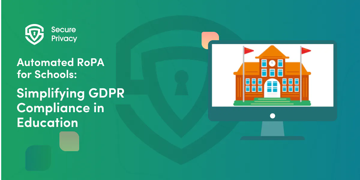Automated RoPA for Schools: Simplifying GDPR Compliance in Education