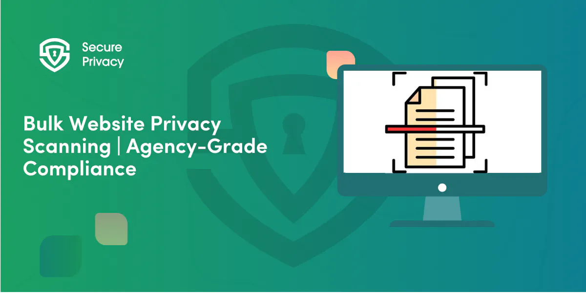 Bulk Website Privacy Scanning for Agencies: Automate Multi-Site Compliance