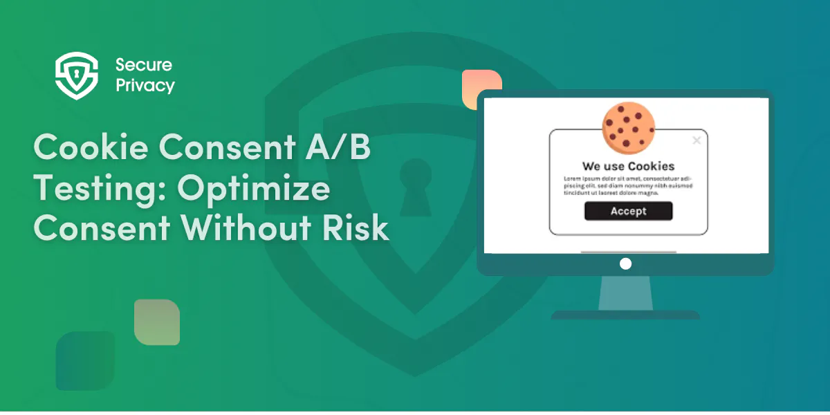 Cookie Consent A/B Testing: A Practical GDPR-Safe Guide