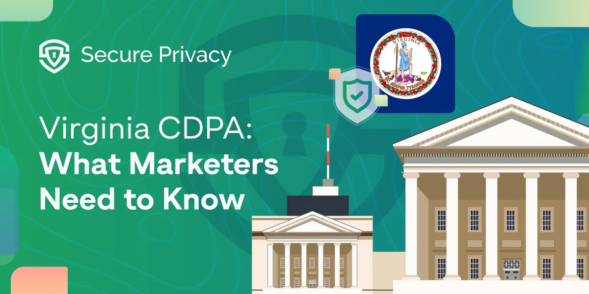 Virginia CDPA: What Marketers Need to Know