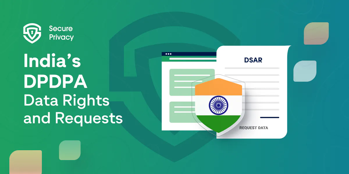 India DPDP Act Data Principal Rights and Requests
