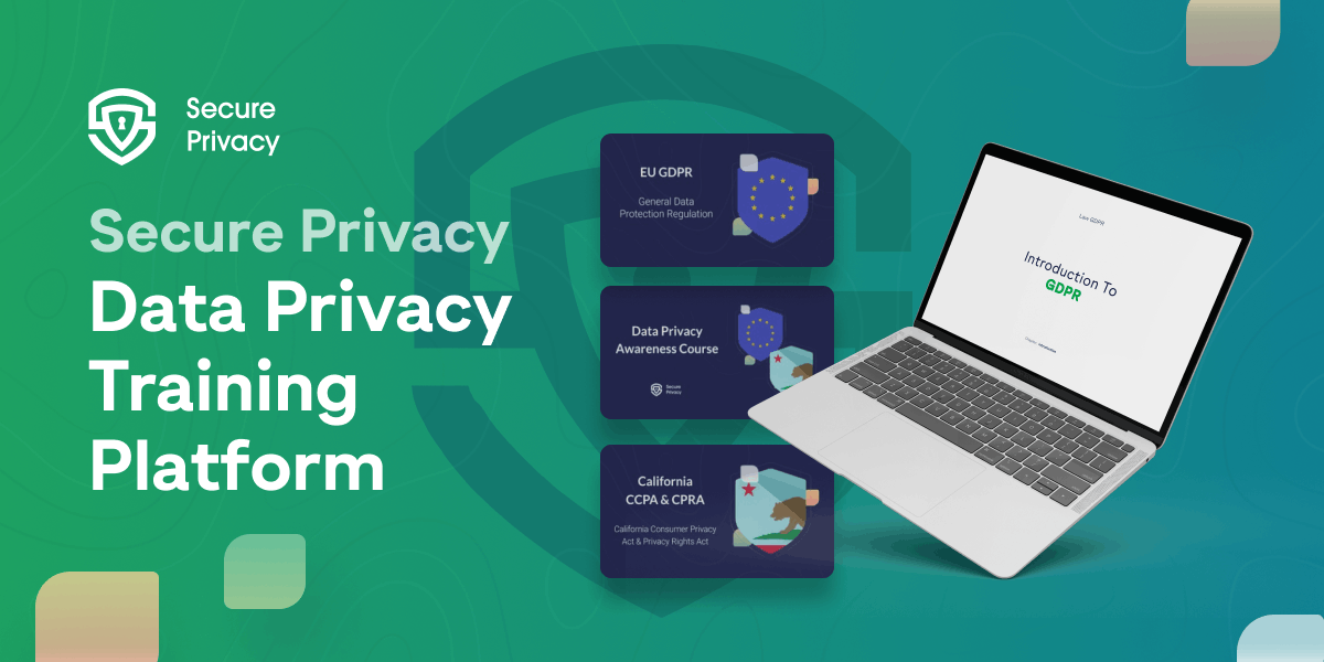 Secure Privacy's Data Privacy Training Platform | Data Protection ...